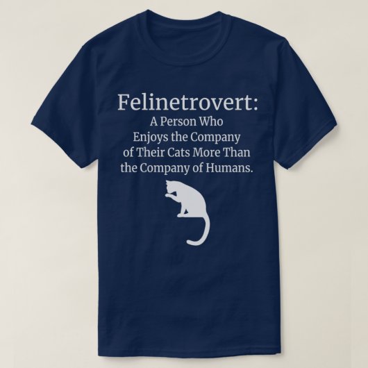 Felinetrovert Funny Cat Lover T-shirt (Design voorkant)