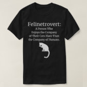 Felinetrovert Shirt Funny Cat Lover Companion (Design voorkant)