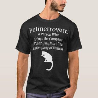 Felinetrovert Shirt Funny Cat Lover Companion