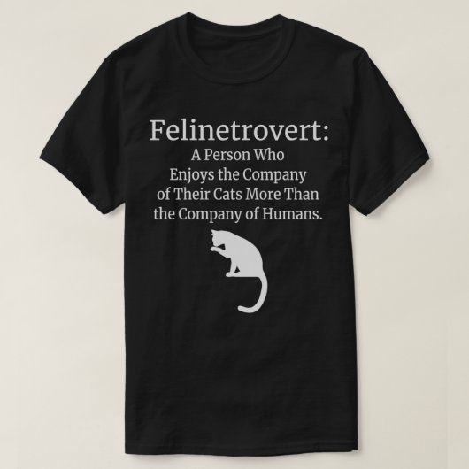 Felinetrovert Shirt Funny Cat Lover Companion 2 (Design voorkant)