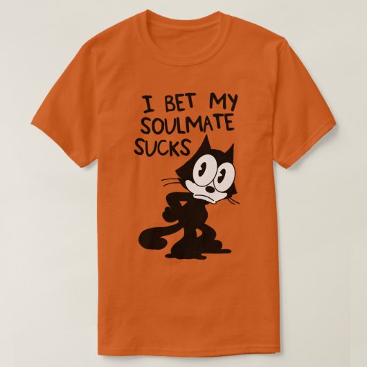 Felix de Kat Ik Wedden Mijn Soulmate Sucks T-shirt (Design voorkant)