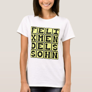 Felix Mendelssohn, Duits componist T-shirt