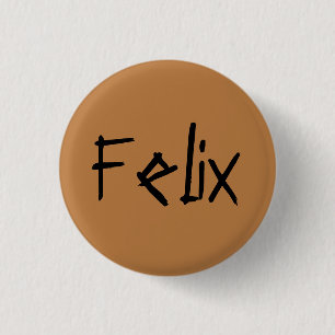 Felix van weeszwart—noodlijdend lettertype ronde button 3,2 cm