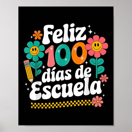 Feliz 100 Diaz de Escuela 100e dag School Spaans Poster (Voorkant)