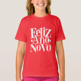 Feliz Ano Novo T-shirt