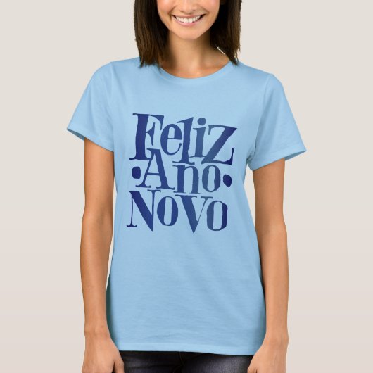 Feliz Ano Novo T-shirt (Voorkant)