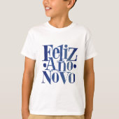 Feliz Ano Novo T-shirt (Voorkant)