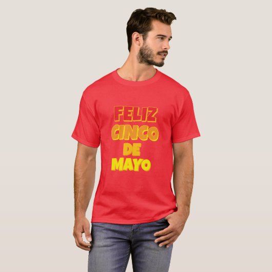 Feliz Cinco De Mayo T-shirt (Voorkant volledig)