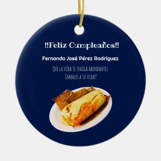 Feliz cumpleaños a el Comelón de Tamales Keramisch Ornament (Voorkant)