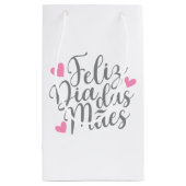 Feliz Dia Das Mães Happy Moederdag | Gift Bag Klein Cadeauzakje (Achterkant)