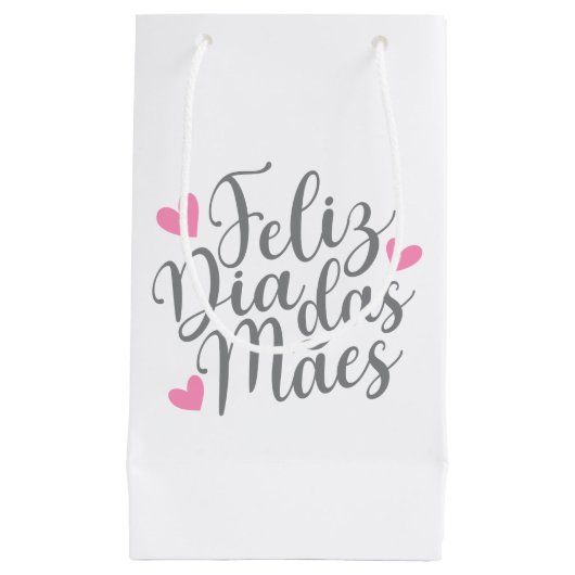 Feliz Dia Das Mães Happy Moederdag | Gift Bag Klein Cadeauzakje (Voorkant)