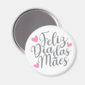 Feliz Dia Das Mães Happy Moederdag | Magneet (Voorkant / Achterkant)