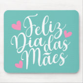 Feliz Dia Das Mães Happy Moederdag | Mousepad Muismat (Voorkant)