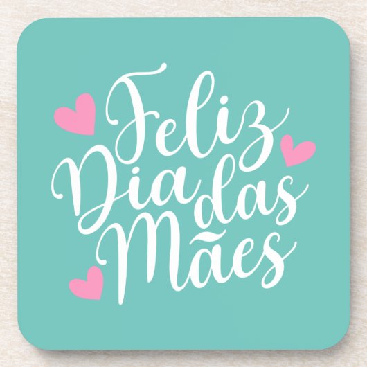 Feliz Dia Das Mães Happy Moederdag | ONDERZETTER (Voorkant)