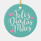Feliz Dia Das Mães Happy Moederdag | ORNAMENT (Voorkant)