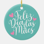 Feliz Dia Das Mães Happy Moederdag | ORNAMENT (Achterkant)