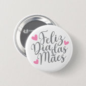 Feliz Dia Das Mães Happy Moederdag | Pin-Button Ronde Button 5,7 Cm (Voorkant /achterkant)