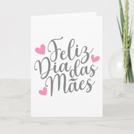 Feliz Dia Das Mães-Moederdag| Wenskaart Kaart (Voorkant)