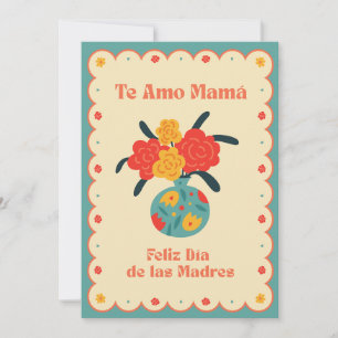 Feliz Día de las Madres   Te Amo Mamá Bedankkaart