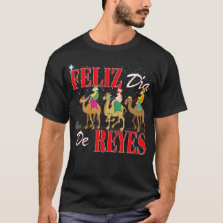 Feliz Dia De Reyes Gelukkige Drie Koningsdag Los R T-shirt