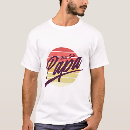 Feliz Dia Papa - Spaanse Dads Day T-shirt (Voorkant)