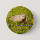 Feliz Groundhog Day, knop Ronde Button 5,7 Cm (Voorkant)