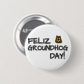 Feliz Groundhog Day! Ronde Button 5,7 Cm (Voorkant /achterkant)