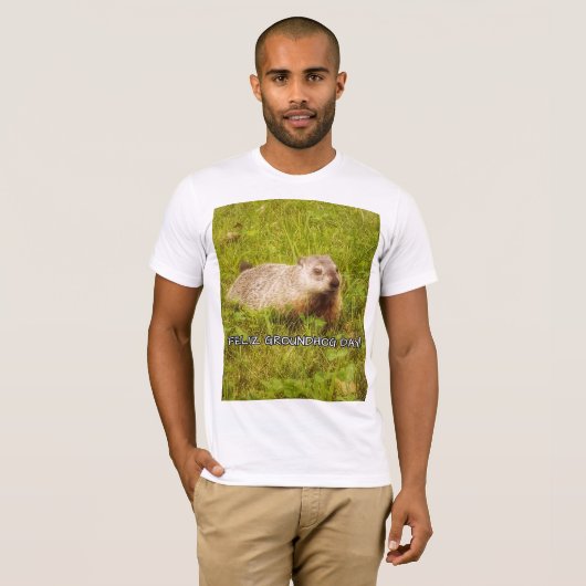 Feliz Groundhog Day! T-shirt (Voorkant volledig)