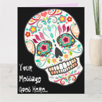 Feliz Muertos - Happy Sugar Skull Custom BIG Card