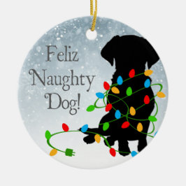 FELIZ NAUGHTY DOG! Ornament