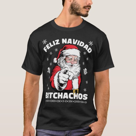 Feliz Navidad Achos Shirt Merry Xmas Funny Santa  (Voorkant)