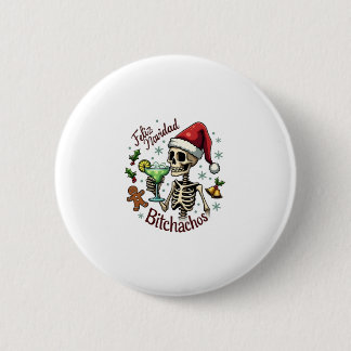 Feliz Navidad Bitchachos Funny Skull Spanish Merry Ronde Button 5,7 Cm