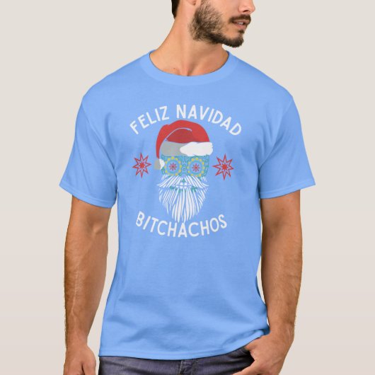 Feliz Navidad Bitchachos Merry Spanish Christmas M T-shirt (Voorkant)