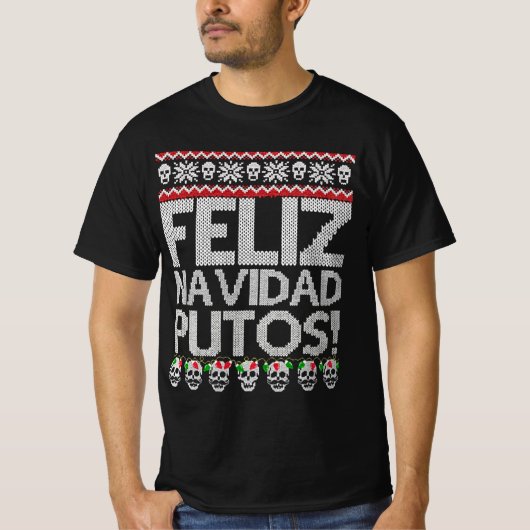feliz navidad putos chingon lelijke kerstliefde t-shirt (Voorkant)
