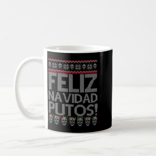 Feliz Navidad Putos Chingon Ugly Xmas Sweater Chri Koffiemok (Links)
