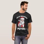 Feliz Navidad Putos Shirt Merry Xmas Funny Santa  (Voorkant volledig)