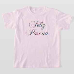 Feliz Pascua, Spaanse taal Happy Easter T-Shirt
