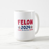 Felon 2024 Gift | Amerikaanse sarcastische politie Koffiemok (Voorkant rechts)
