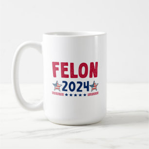 Felon 2024 Gift Amerikaanse sarcastische politie Koffiemok