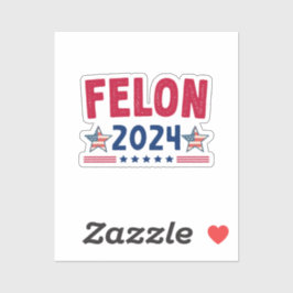 Felon 2024 Gift | Amerikaanse sarcastische politie Sticker
