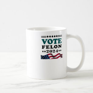 Felon 2024 Veroordeelde Sticker Koffiemok