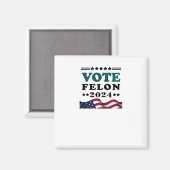 Felon 2024 Veroordeelde Sticker Magneet (Voorkant / Achterkant)