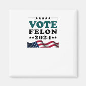 Felon 2024 Veroordeelde Sticker Magneet (Voorkant)