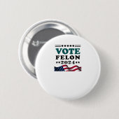 Felon 2024 Veroordeelde Sticker Ronde Button 5,7 Cm (Voorkant /achterkant)