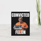 Felon Donald Trump 2024 Kaart (Voorkant)