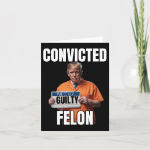 Felon Donald Trump 2024 Kaart