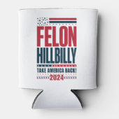 Felon Hillbilly 2024 Trump Vance 2024 Verkiezingen Blikjeskoeler (Voorkant)