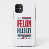 Felon Hillbilly 2024 Trump Vance 2024 Verkiezingen Case-Mate iPhone Case (Achterkant)
