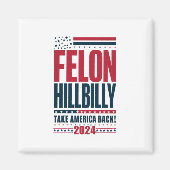 Felon Hillbilly 2024 Trump Vance 2024 Verkiezingen Magneet (Voorkant)