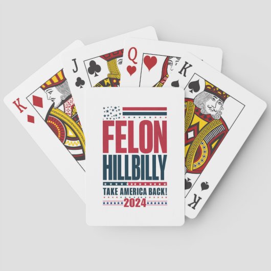 Felon Hillbilly 2024 Trump Vance 2024 Verkiezingen Pokerkaarten (Achterkant)